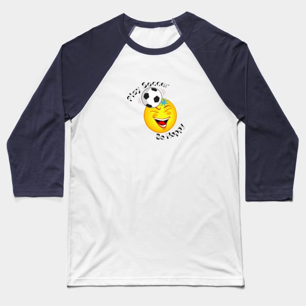 Play Soccer Baseball T-Shirt by angelwhispers